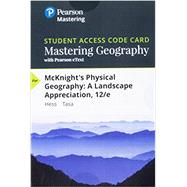 Mastering Geography with Pearson eText -- Standalone Access Card -- for McKnight's Physical Geography A Landscape Appreciation