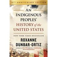 An Indigenous Peoples' History of the United States