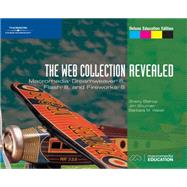 The Web Collection, Revealed Macromedia Dreamweaver 8, Flash 8, and Fireworks 8, Deluxe Education Edition