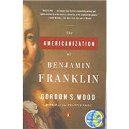 The Americanization of Benjamin Franklin