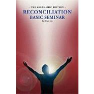 Reconciliation Basic Seminar: the Abrahamic Edition : The Abrahamic Edition
