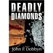 Deadly Diamonds A Novel