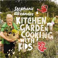 Kitchen Garden Cooking With Kids