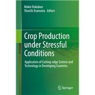 Crop Production Under Stressful Conditions