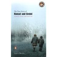 The True Story of Hansel and Gretel