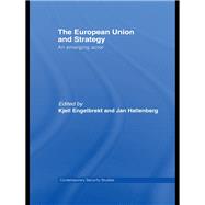 The European Union and Strategy: An Emerging Actor