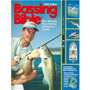 Bassing Bible 2005: The Ultimate Bass Fishing Reference Guide