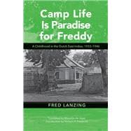 Camp Life Is Paradise for Freddy