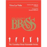 Viva La Vida for Brass Quintet based on the music by Coldplay