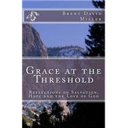 Grace at the Threshold