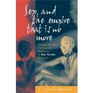 Sex and the Empire That is no More