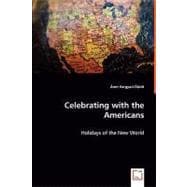 Celebrating with the Americans - Holidays of the New World