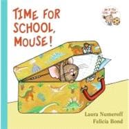 Time for School, Mouse! (If You Give...)