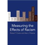 Measuring the Effects of Racism