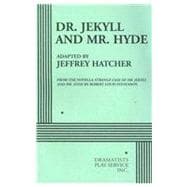Dr. Jekyll and Mr. Hyde - Acting Edition