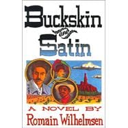 Buckskin and Satin : A Novel