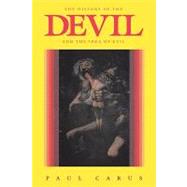 The History of the Devil and the Idea of Evil from the Earliest Times to the Present Day