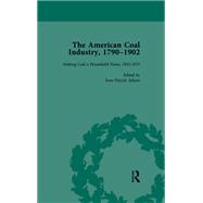 The American Coal Industry 1790-1902, Volume II