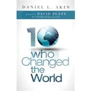 Ten Who Changed the World