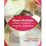Mixed Methods for Policy Research and Program Evaluation