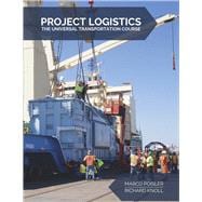 Project Logistics The Universal Transportation Course