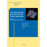 Chemokine Biology: Basic Research and Clinical Application : Basic Research and Clinical Application