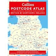 Collins Postcode Atlas: Britain & Northern Ireland The Essential Business Publication