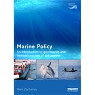 Marine Policy: An Introduction to Governance and International Law of the Oceans
