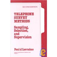 Telephone Survey Methods Sampling, Selection, and Supervision