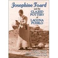 Josephine Foard and the Glazed Pottery of Laguna Pueblo