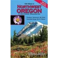 100 Hikes in Northwest Oregon & Southwest Washington