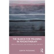 Psychotherapy as a Spiritual Practice