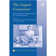 The Expert Consumer: Associations and Professionals in Consumer Society