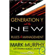 Generation Y and the New Rules of Management