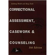 Correctional Assesssment, Casework & Counseling (Item #605)