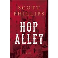Hop Alley A Novel