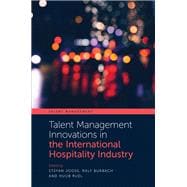 Talent Management Innovations in the International Hospitality Industry