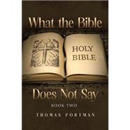 What the Bible Does Not Say