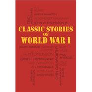 Classic Stories of World War I