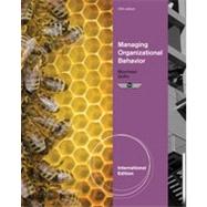 Managing Organizational Behavior, International Edition, 10th Edition