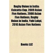 Rugby Union in Indi : Calcutta Cup, 2009 Asian Five Nations, 2008 Asian Five Nations, Rugby Union in India, Yubi Lakpi, 2010 Asian Five Nations