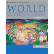 World Civilizations: Volume II: Since 1500
