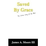 Saved by Grace : The Untrue Story of Joe Allen