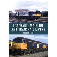 Loadhaul, Mainline and Transrail Livery