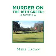 Murder on the 16th Green
