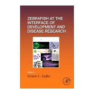 Zebrafish at the Interface of Development and Disease Research