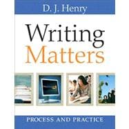 Writing Matters Process and Practice