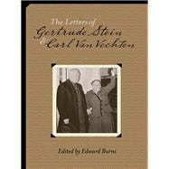 The Letters of Gertrude Stein and Carl Van Vechten, 1913-1946