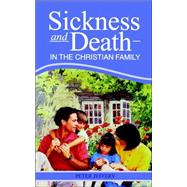Sickness and Death in the Christian Family