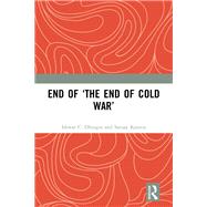 End of ‘The End of Cold War’
